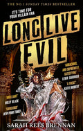 Long Live Evil by Sarah Rees Brennan