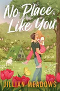 No Place Like You by Jillian Meadows