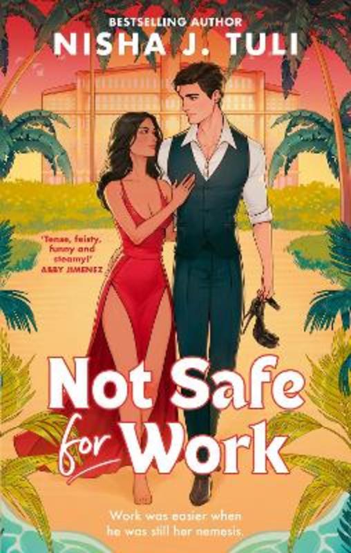 Not Safe For Work by Nisha J. Tuli