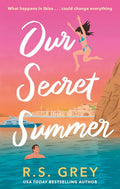 Our Secret Summer by R.S. Grey