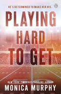 Playing Hard to Get by Monica Murphy