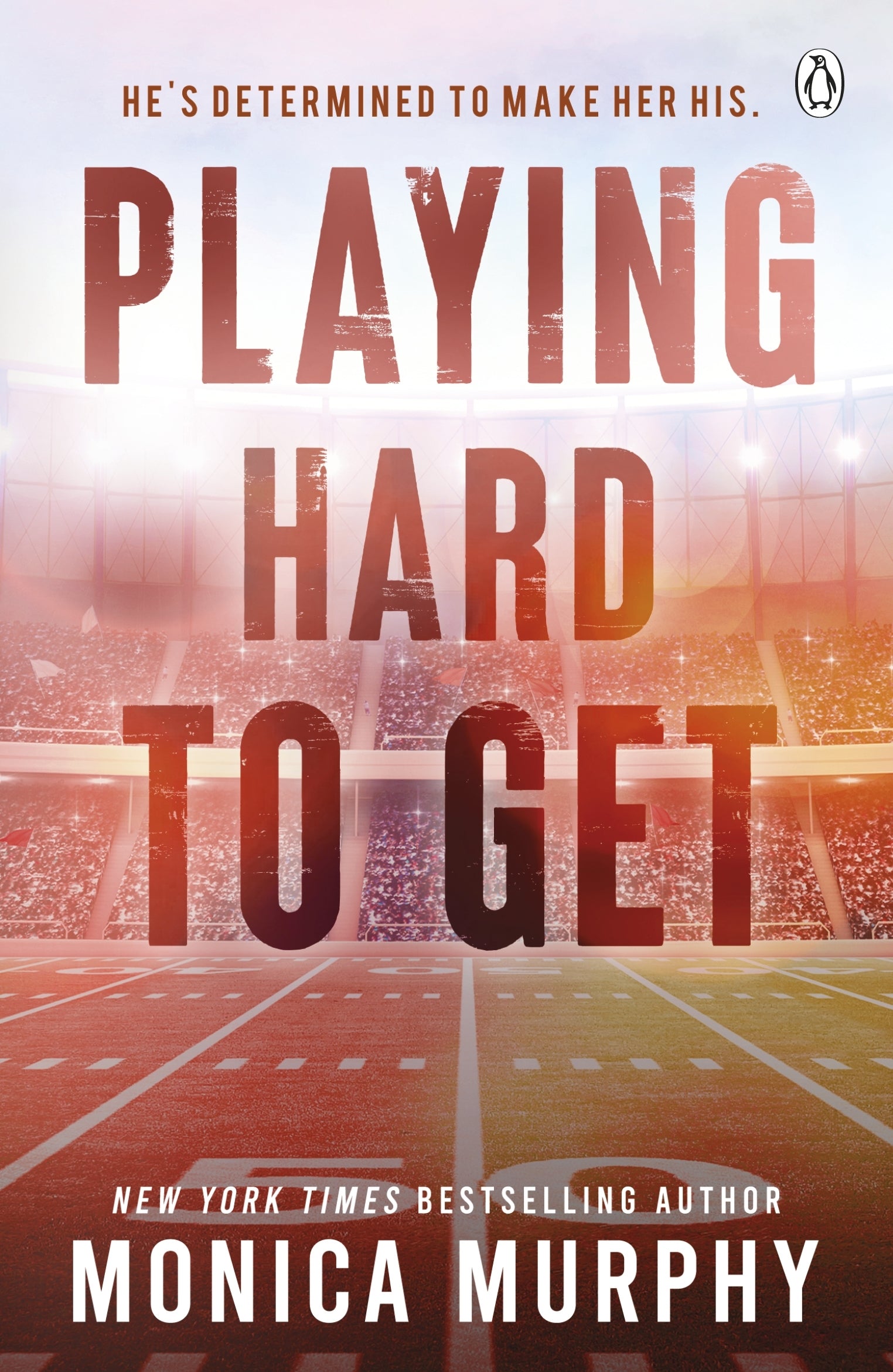 Playing Hard to Get by Monica Murphy