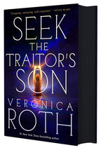 Seek The Traitor’s Son by Veronica Roth