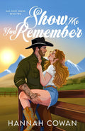 Show Me You Remember by Hannah Cowan