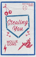 Stealing You by Mollie Goins