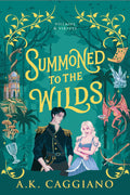 Summoned to the Wilds by A.K. Caggiano