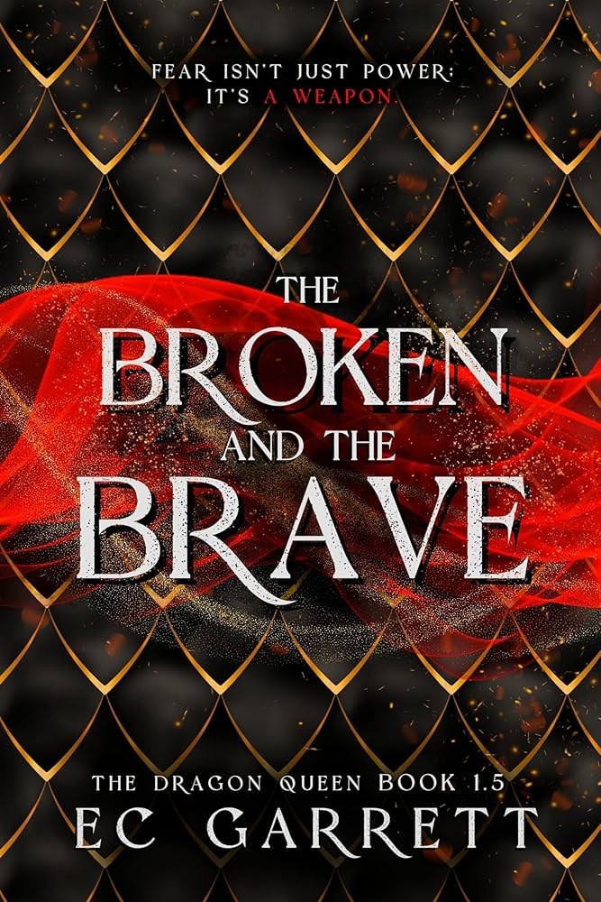 The Broken and The Brave by E.C. Garrett