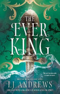 The Ever King by LJ Andrews