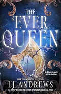 The Ever Queen by LJ Andrews