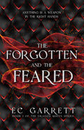 The Forgotten and The Feared by E.C. Garrett