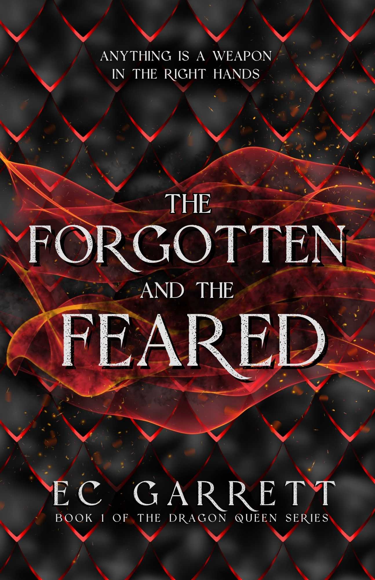 The Forgotten and The Feared by E.C. Garrett