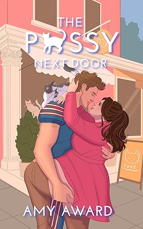 The Pussy Next Door by Amy Award