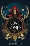 The Road of Bones by Demi Winters