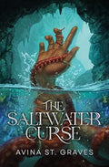 The Saltwater Curse by Avina St. Graves
