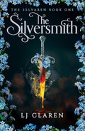 The Silversmith by LJ Claren