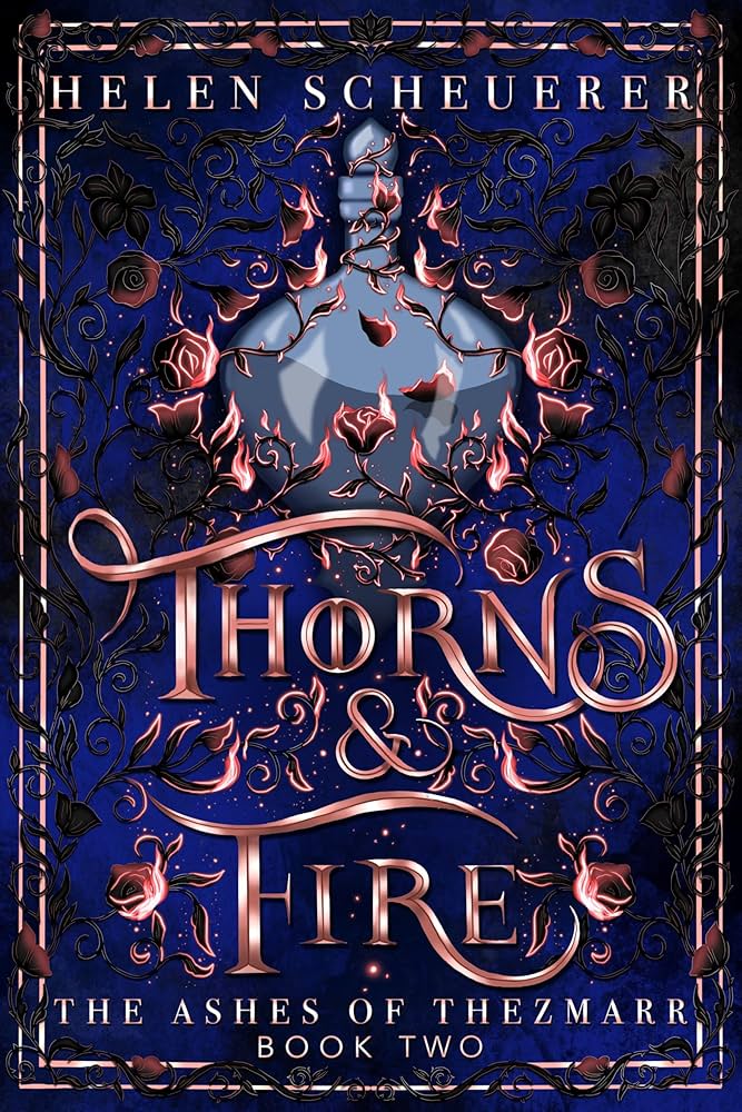 Thorns and Fire by Helen Scheuerer