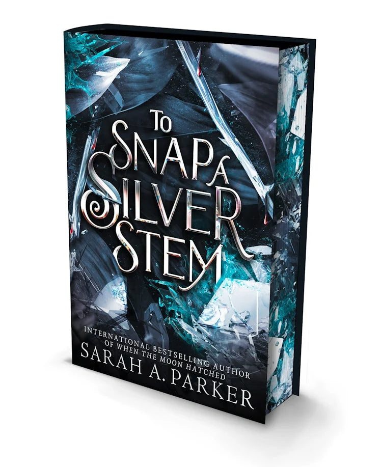 To Snap a Silver Stem by Sarah A. Parker