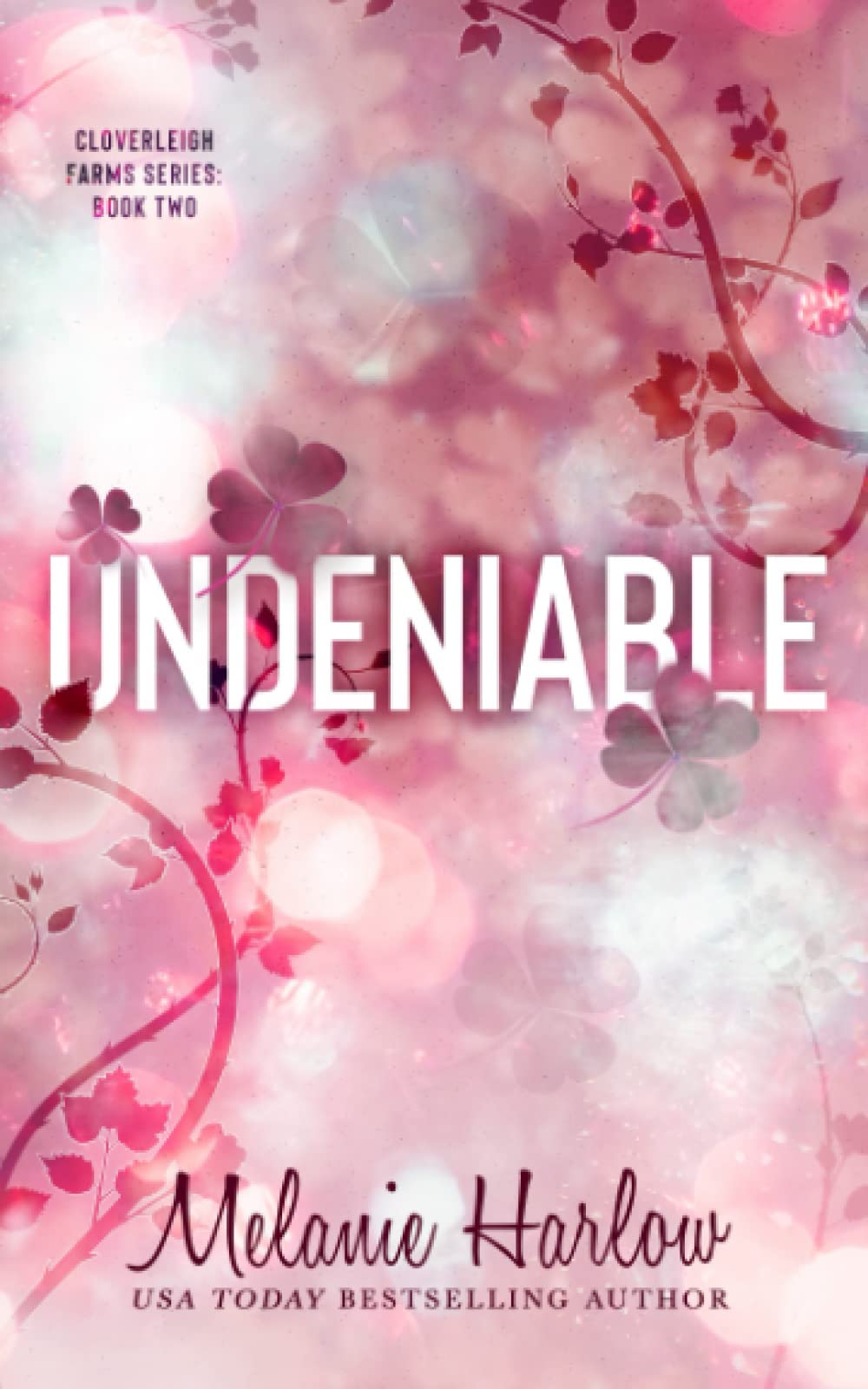 Undeniable by Melanie Harlow