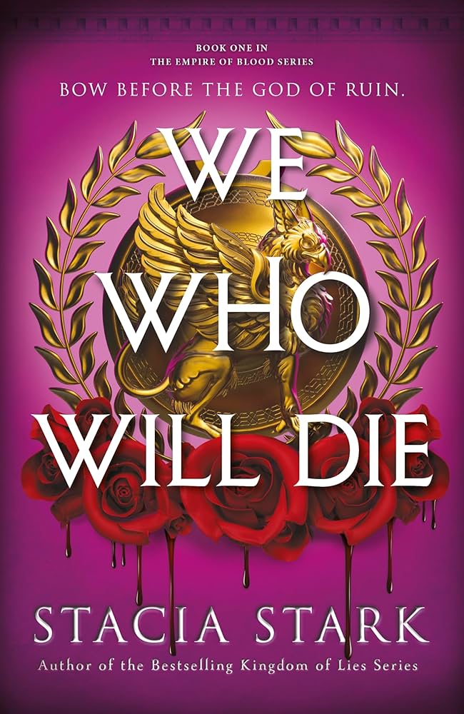 We Who Will Die by Stacia Stark