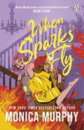 When Sparks Fly by Monica Murphy